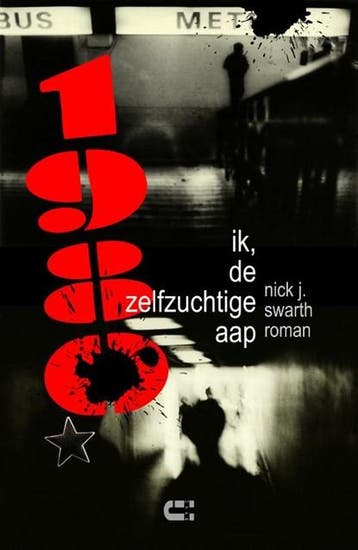 1980 - Ik, de zelfzuchtige aap | 9789086842865 | NICK J,, Ophalen of Verzenden, Zo goed als nieuw, NICK J,  Swarth