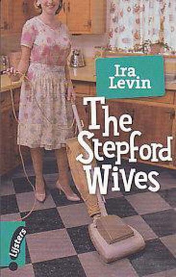 The Stepford Wives - Ira Levin 9789001558437, Verzenden, Gelezen, Ira Levin