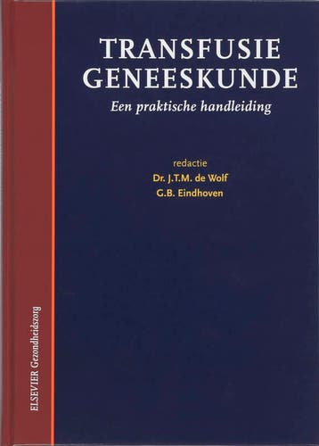 Transfusiegeneeskunde - J.Th.M. de Wolf 9789035229655, Verzenden, Gelezen, J.Th.M. de Wolf