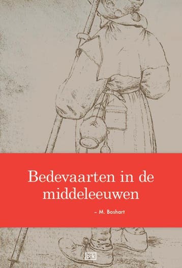 Bedevaarten In De Middeleeuwen | M. Boshart | Nieuw, Ophalen of Verzenden, Nieuw, M. Boshart