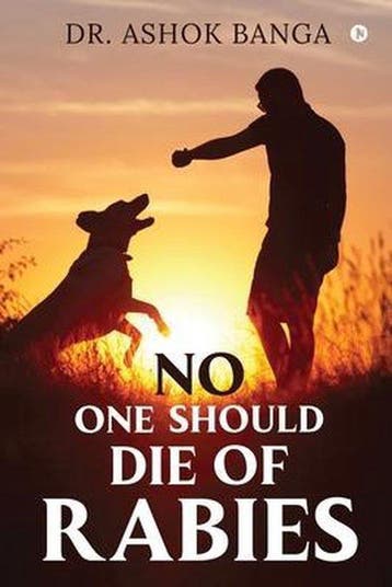9781638735458 No One Should Die of Rabies, Verzenden, Nieuw, Dr Ashok Banga