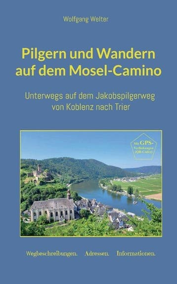 9783695125418 Pilgern und Wandern auf dem Mosel-Camino, Verzenden, Nieuw, Wolfgang Welter