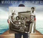 cd - Weather Report - Live... Under The Sky 83, Cd's en Dvd's, Cd's | Jazz en Blues, Verzenden, Nieuw in verpakking