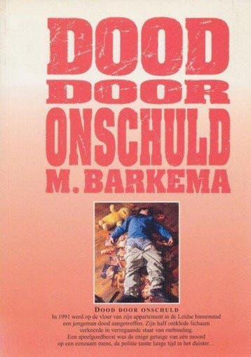 Dood door onschuld - M. Barkema 9789070535148, Verzenden, Zo goed als nieuw, M. Barkema