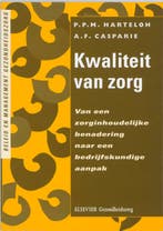Kwaliteit van zorg / Beleid en management gezondheidszorg, Verzenden, Gelezen, A.F. Casparie