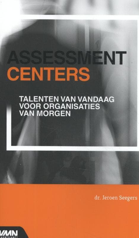 Assessment centers 9789462156180, Boeken, Studieboeken en Cursussen, Zo goed als nieuw, Verzenden