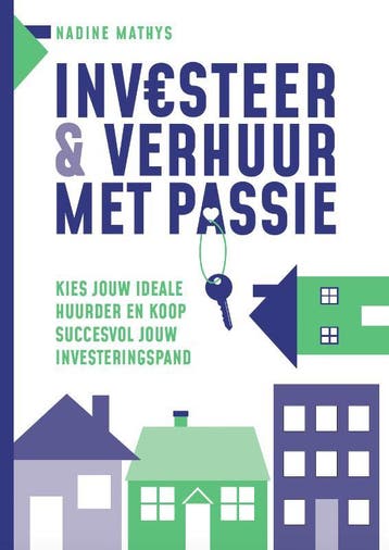 Investeer & verhuur met passie - Nadine Mathys 9789493222656, Verzenden, Gelezen, Nadine Mathys