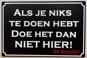 Als je niks te doen hebt reclamebord, Ophalen of Verzenden, Nieuw
