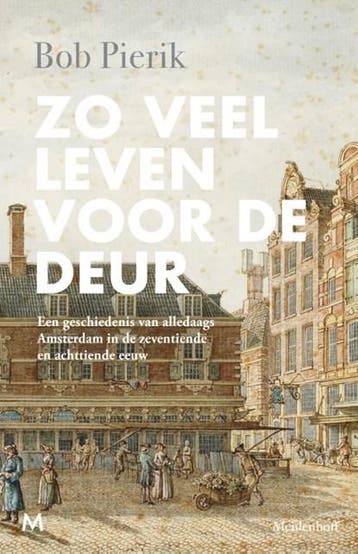 Zo veel leven voor de deur | 9789029098281 | Bob Pierik, Boeken, Ophalen of Verzenden, Zo goed als nieuw, Bob Pierik