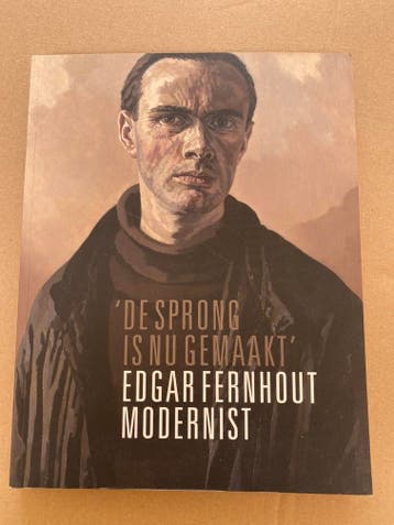 Edgar Fernhout - Van Realisme naar Modernisme - NIEUW, Boeken, Verzenden, Zo goed als nieuw, Schilder- en Tekenkunst