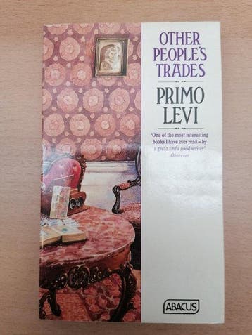 Other Peoples Trades - Primo Levi 9780349101859, Verzenden, Gelezen, Primo Levi