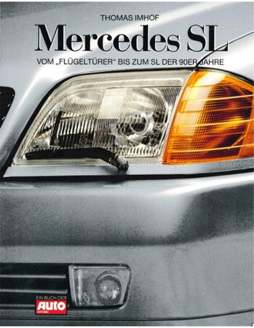 MERCEDES SL, VOM FLÜGELTÜRER BIS ZUM SL DER 90ER JAHRE, Nieuw, Author