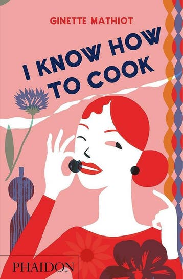 I Know How to Cook - Ginette Mathiot 9780714848044, Verzenden, Gelezen, Ginette Mathiot