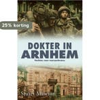 Dokter in Arnhem 9789045312194 Stuart Mawson, Verzenden, Zo goed als nieuw, Stuart Mawson