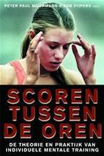 Scoren tussen de oren 9789026517358, Verzenden, Gelezen
