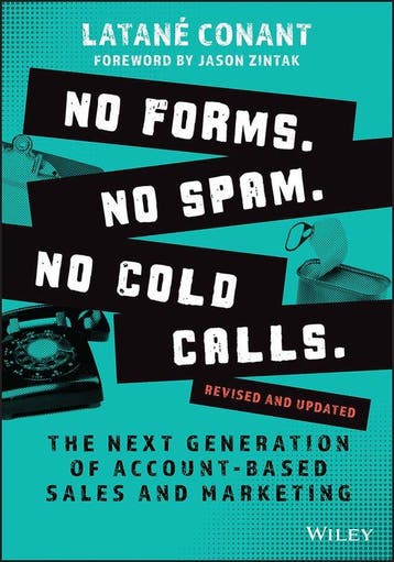 No Forms. No Spam. No Cold Calls. - Latané Conant, Verzenden, Gelezen, Latané Conant