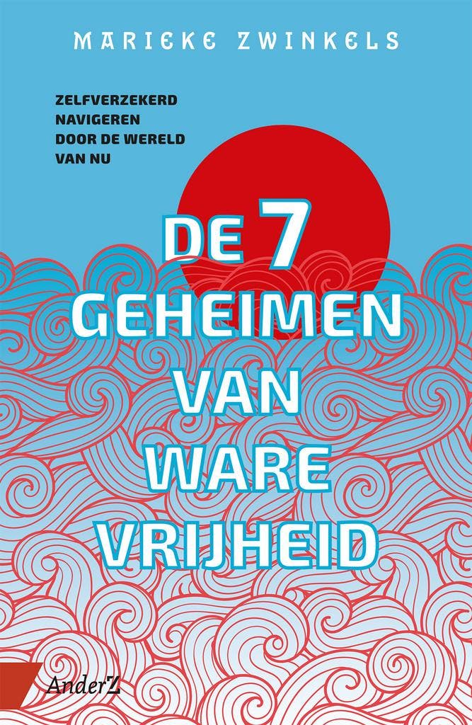 De zeven geheimen van ware vrijheid 9789462962316, Boeken, Overige Boeken, Gelezen, Verzenden