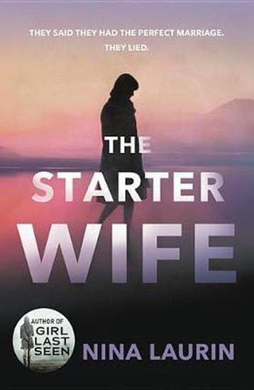 The Starter Wife - Nina Laurin 9781538715710, Verzenden, Gelezen, Nina Laurin