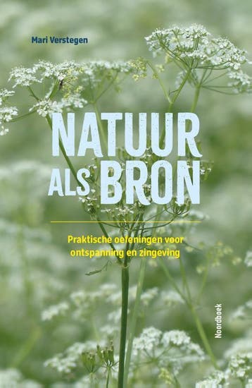 Natuur Als Bron | Mari Verstegen | Nieuw, Boeken, Natuur, Ophalen of Verzenden, Nieuw, Mari Verstegen