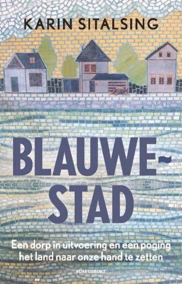 Blauwestad - Karin Sitalsing 9789045045719, Verzenden, Gelezen, Karin Sitalsing