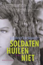 Soldaten huilen niet / Bloomsbury-trilogie / 1 9789025858346, Verzenden, Gelezen, Rindert Kromhout