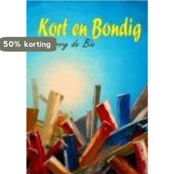 Kort en bondig - Gerry de Bie 9789491247408, Verzenden, Gelezen, Gerry de Bie