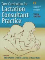 Core Curriculum for Lactation Consultant Pract 9780763798796, Boeken, Verzenden, Zo goed als nieuw