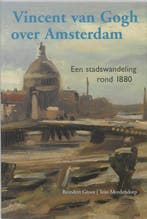 Vincent van Gogh over Amsterdam 9789068683363 R. Groot, Verzenden, Zo goed als nieuw, R. Groot
