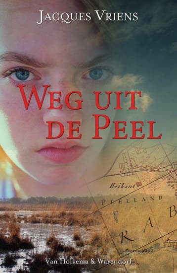Weg uit de Peel (9789000360444, Jacques Vriens), Verzenden, Nieuw