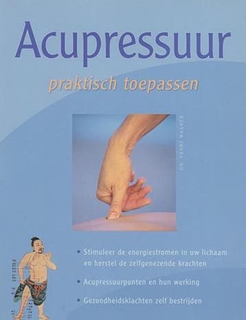 Acupressuur, praktisch toepassen - Dr Franz Wagner, Verzenden, Gelezen, Dr Franz Wagner