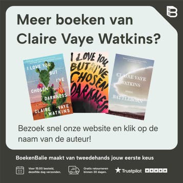 Ik hou van je maar ik kies het duister - Claire Vaye Watkins, Verzenden, Gelezen, Claire Vaye Watkins
