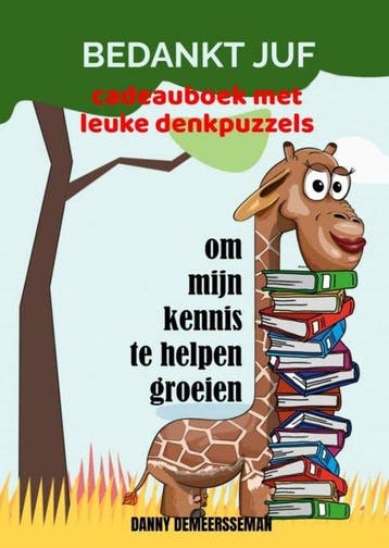 9789403662350 Bedankt Juf om mijn kennis te helpen groeien, Verzenden, Nieuw, Danny Demeersseman