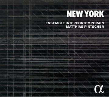 Ensemble Intercontemporain & Matthias Pintscher - New York, Verzenden, Nieuw in verpakking