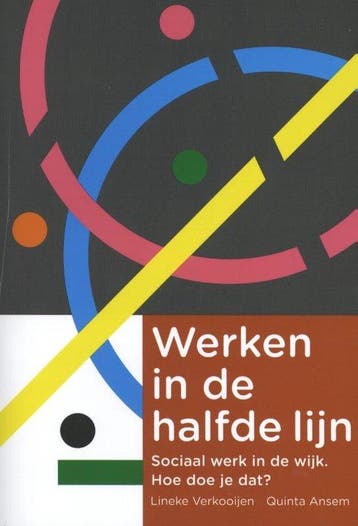 9789088507694 Werken in de halfde lijn | Tweedehands, Verzenden, Zo goed als nieuw, Lineke Verkooijen