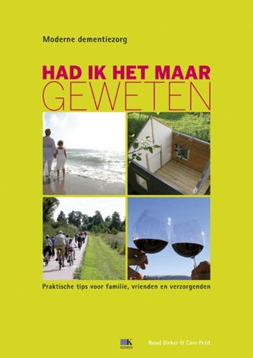 Had ik het maar geweten / Moderne dementiezorg / 1, Boeken, Verzenden, Gelezen, Ruud Dirkse