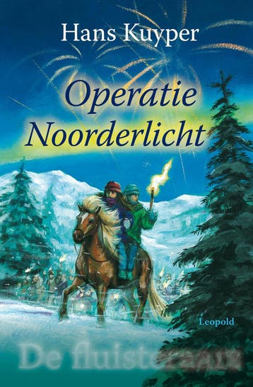 Operatie Noorderlicht / De Fluisteraars / 4 - Hans Kuyper, Verzenden, Zo goed als nieuw, Hans Kuyper