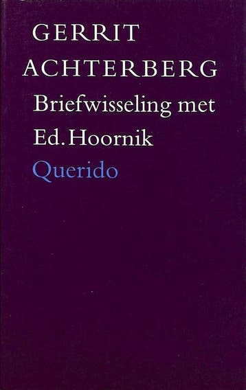 BRIEFWISSELING MET ED.HOORNIK 9789021450438 Achterberg, Verzenden, Gelezen, Achterberg