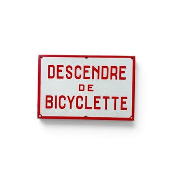 Frans emaille bord Descendre de Bicyclette - Emaille bord