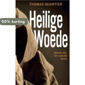 Heilige woede - Thomas Quartier 9789492093837, Verzenden, Zo goed als nieuw, Thomas Quartier