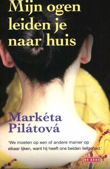 Mijn ogen leiden je naar huis - Marketa Pilatova, Verzenden, Gelezen, Marketa Pilatova
