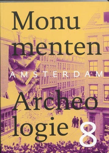 Amsterdam monumenten & archeologie / Jaarboek 8 st, Ophalen of Verzenden, Nieuw