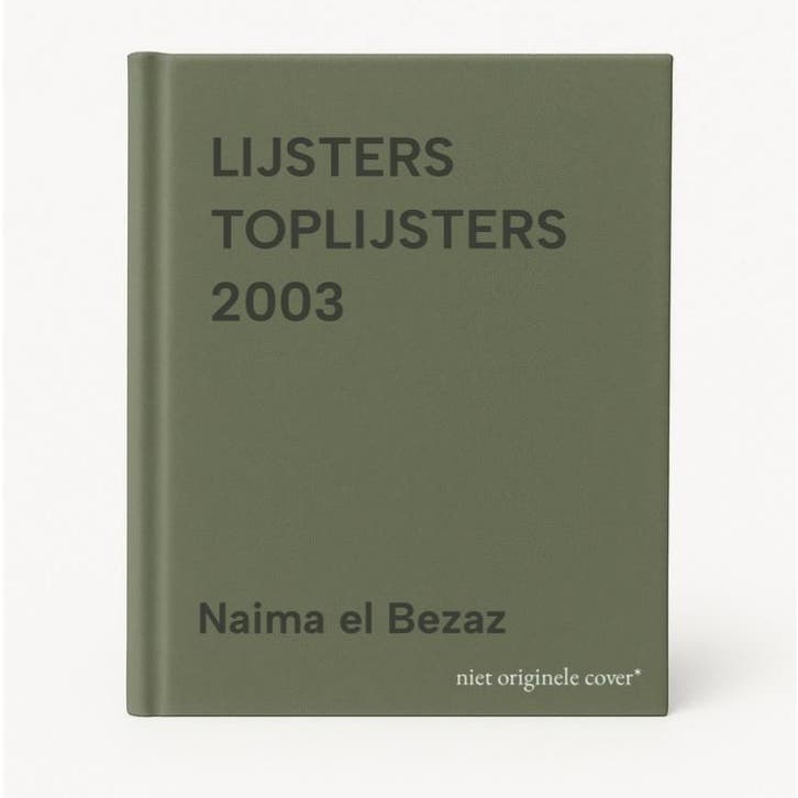 LIJSTERS TOPLIJSTERS 2003 9789001556716 Naima el Bezaz, Boeken, Overige Boeken, Gelezen, Verzenden