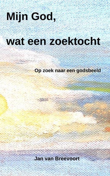 Mijn God, Wat Een Zoektocht | Jan Van Breevoort | Nieuw, Boeken, Ophalen of Verzenden, Nieuw, Jan Van Breevoort