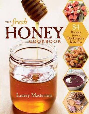 The Fresh Honey Cookbook - Laurey Masterton 9781612120515, Boeken, Verzenden, Zo goed als nieuw, Laurey Masterton