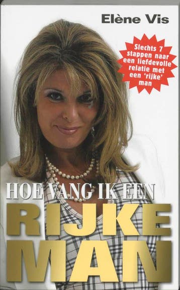 Hoe vang ik een rijke man 9789080722132 E. Vis, Verzenden, Gelezen, E. Vis