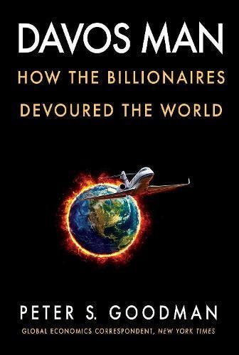 Davos Man: How the Billionaires Devoured the World, Verzenden, Nieuw