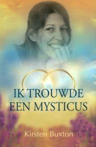 Ik trouwde met een mysticus - Kirsten Buxton - 9789078405030, Boeken, Verzenden, Nieuw