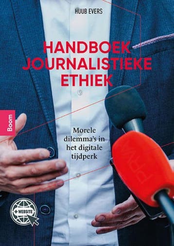 9789024434602 Handboek journalistieke ethiek | Tweedehands, Verzenden, Zo goed als nieuw, Huub Evers