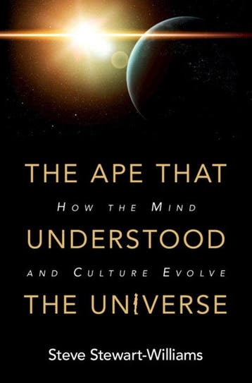 9781108425049 The Ape that Understood the Universe, Verzenden, Nieuw, Steve Stewart-Williams