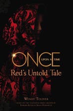 Once Upon A Time Reds Untold Tale 9781785653223, Verzenden, Gelezen, Wendy Toliver